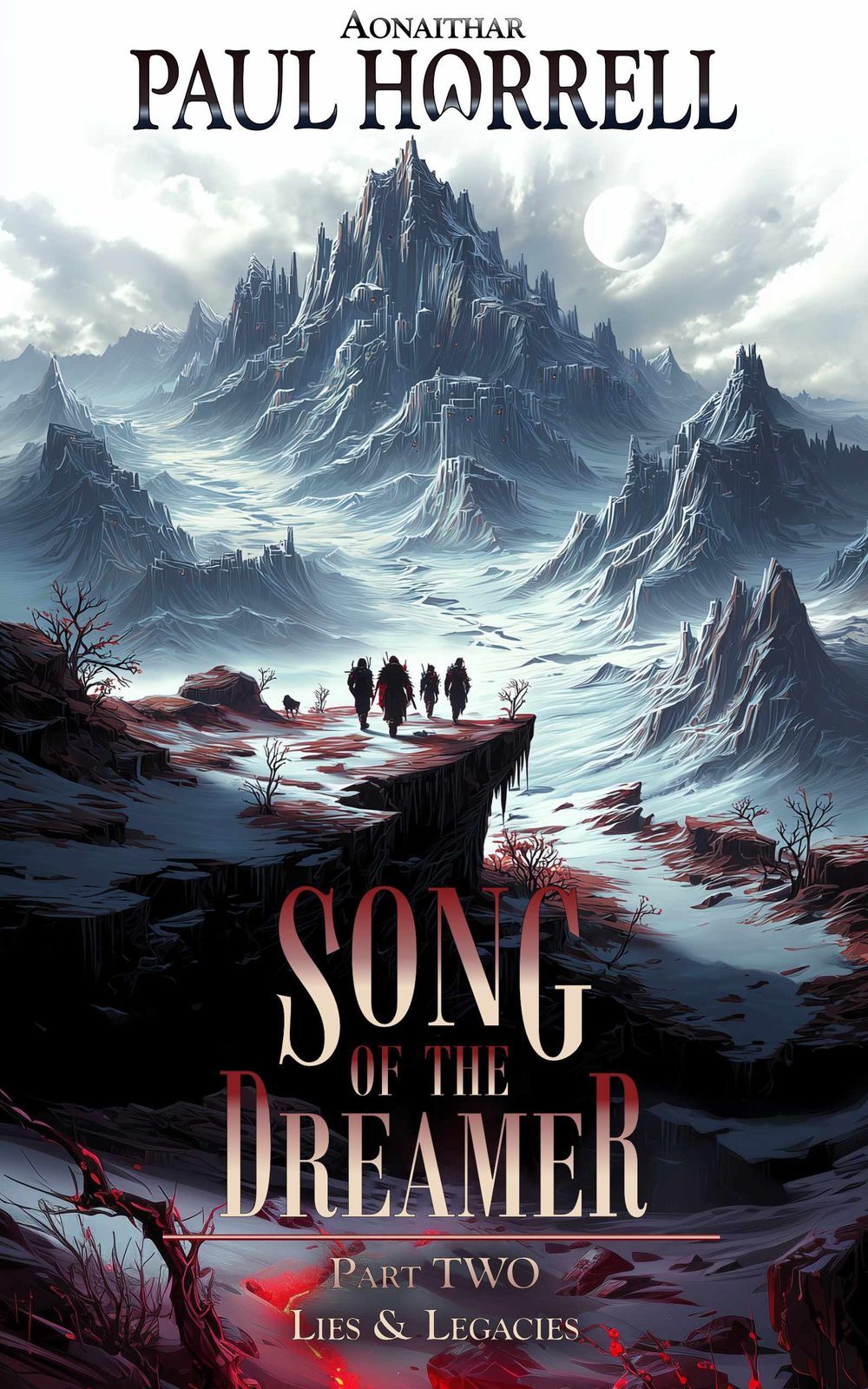Cover of Song of the Dreamer, Part Two: Lies & Legacies